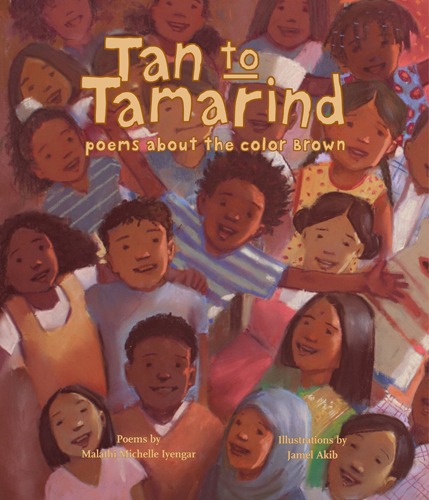 Tan to Tamarind: Poems About the Color Brown cover