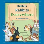 Rabbits, Rabbits Everywhere: A Fibonacci Tale book cover
